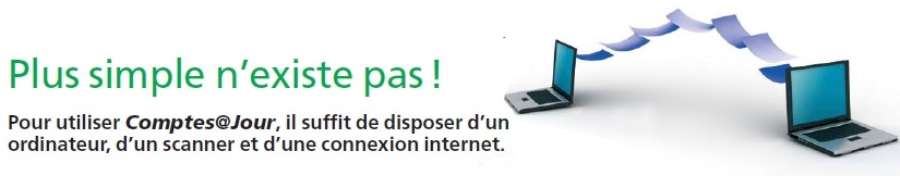 Plus simple n'existe pas ! Pour utiliser Comptes@Jour, il suffit de disposer d'un ordinateur, d'un scanner et d'une connexion internet.